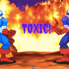 toxic! (freestyle)