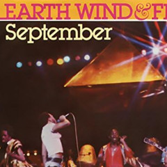 [FREE] Earth, Wind & Fire - September (KO3 Edit) FILTERD