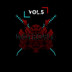 NOTROBLE - DRUM AND BASS VOL.5