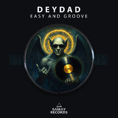 Deydad - Easy and Groove (Samay Records)