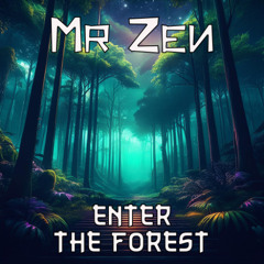 Enter The Forest