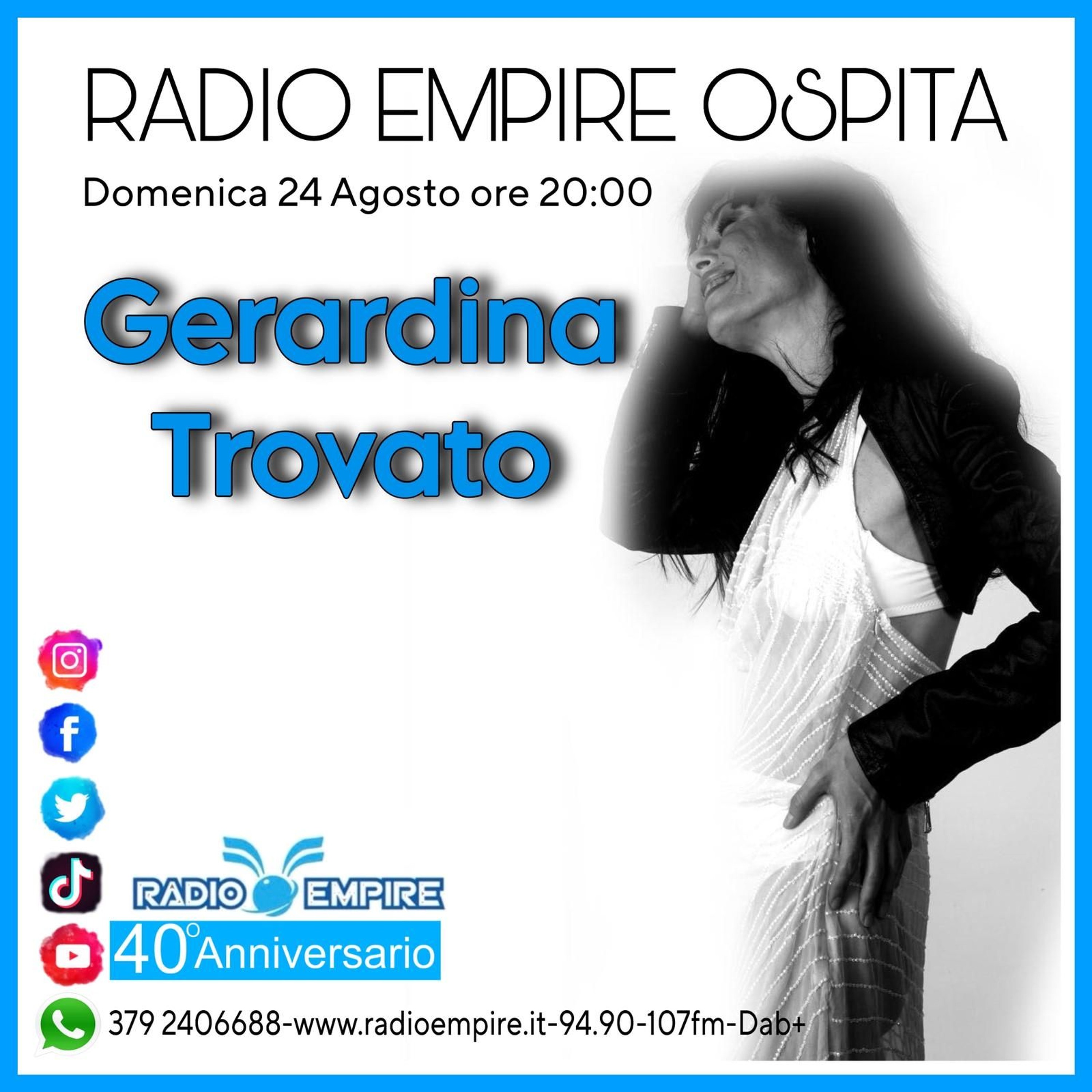 Radio Empire ospita Gerardina Trovato 24 agosto 2025 episode artwork
