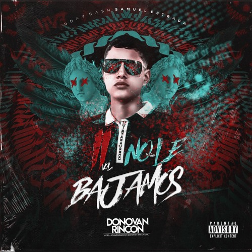 NO LE BAJAMOS II - BDAY BASH SAMUEL ESTRADA