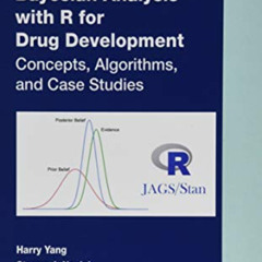 [Get] EPUB 📮 Bayesian Analysis with R for Drug Development: Concepts, Algorithms, an