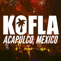 Kofla @ Lucia Nightclub - Acapulco, Mexico // Suave Tropikal (04.18.25)