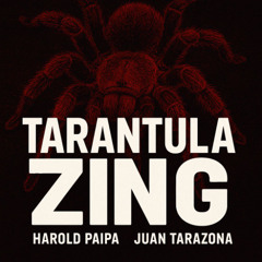 FREEE!!! - TARANTULA ZING (TARAZONA - PAIPA)