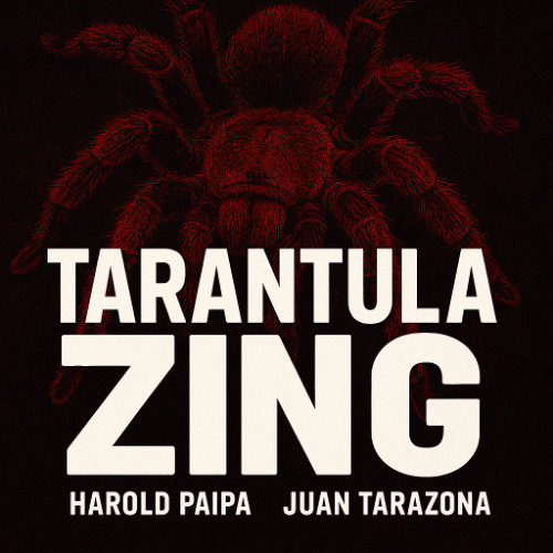 FREEE!!! - TARANTULA ZING (TARAZONA - PAIPA)