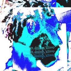 Feelings, Dealings, Killings