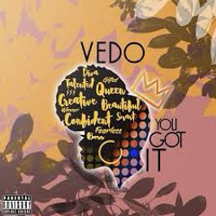 You Got It (Feat. Coco Jones) - Vedo