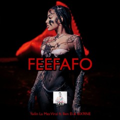 Yailin La Mas Viral - FEEFAFO ft. Ben El & 6IX9INE (BOOTLEG DJ JaR Oficial)