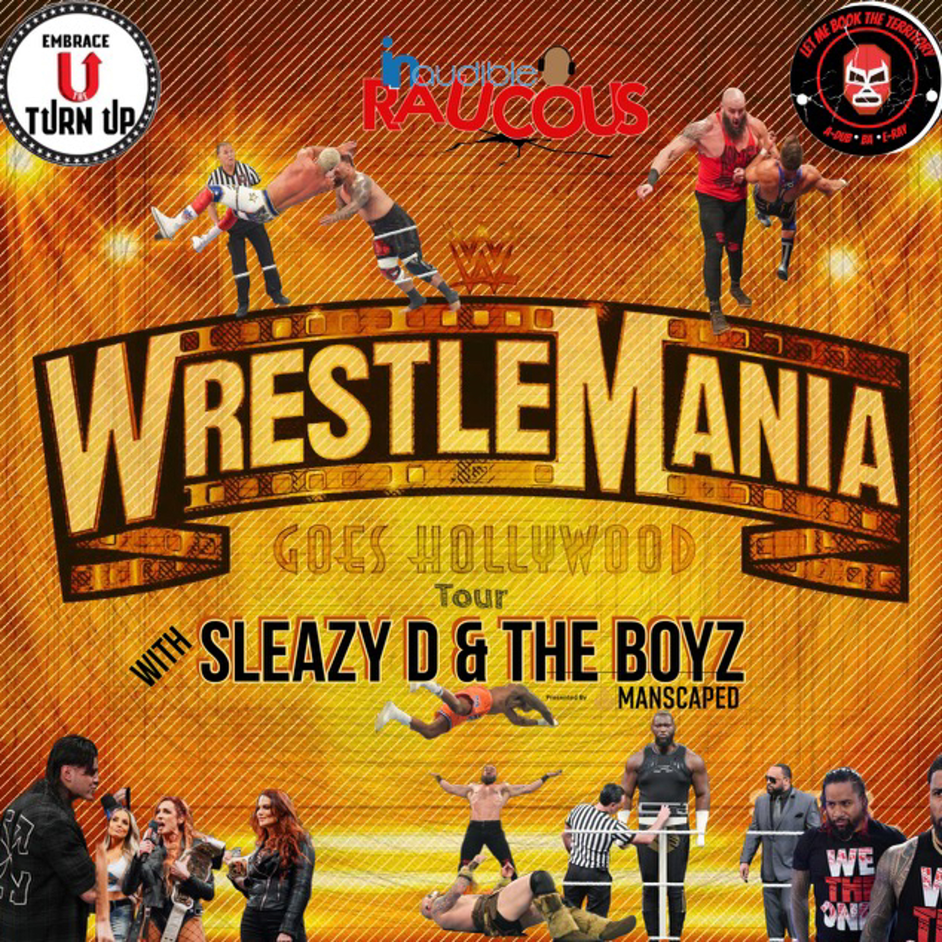 IR Presents: Let Me Book The Territory Ep 80: "WrestleMania Goes Hollywood Tour" episode artwork