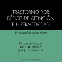 VIEW EPUB 💔 Trastorno por Déficit de Atención e Hiperactividad: Un Manual de Trabajo