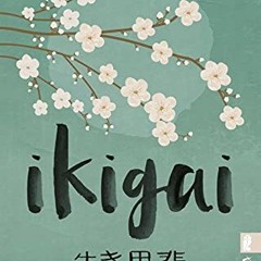 ⚡️PDF ❤️ Ikigai: Gesund und glücklich hundert werden
