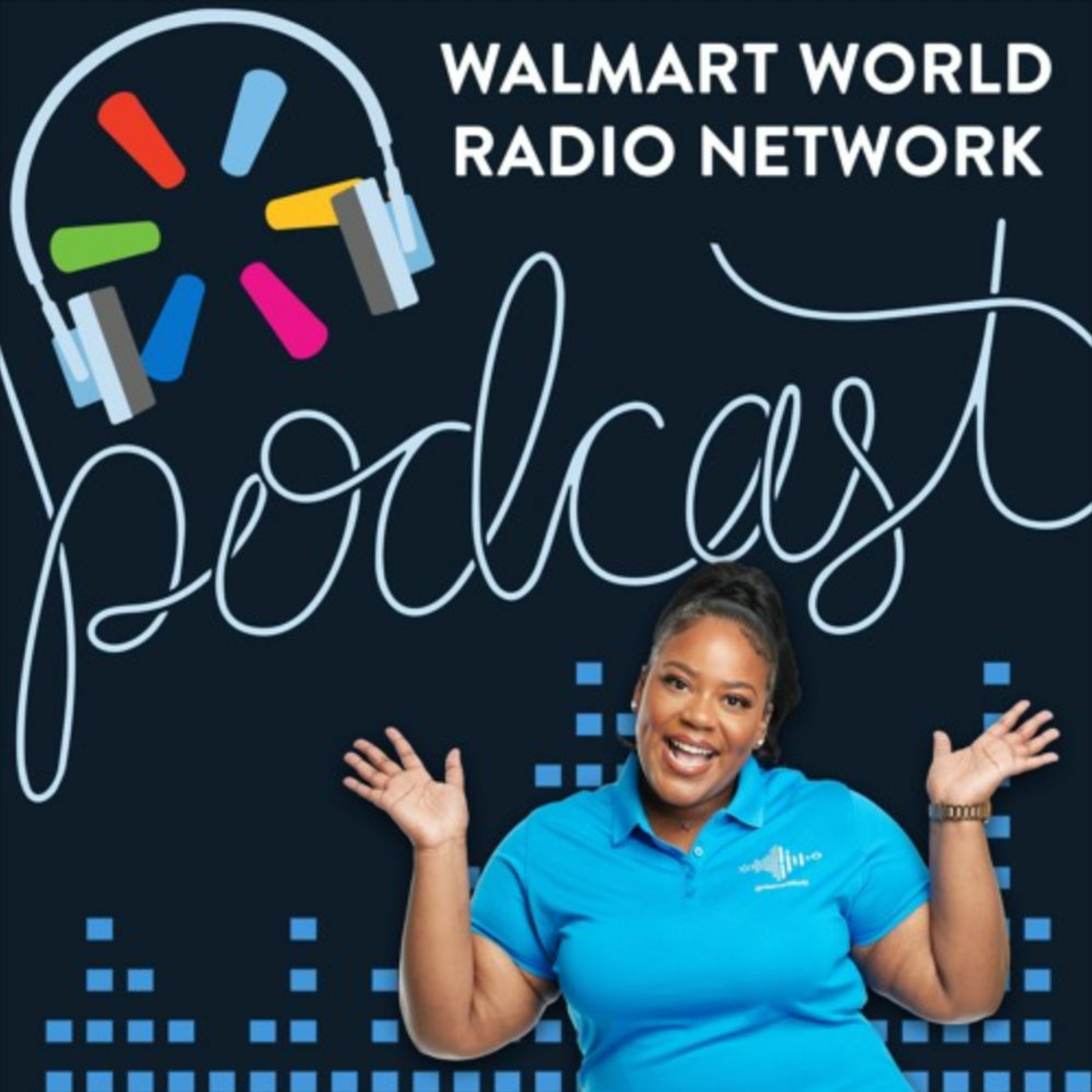 Walmart World Radio Podcast