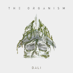 The Organism - Dali