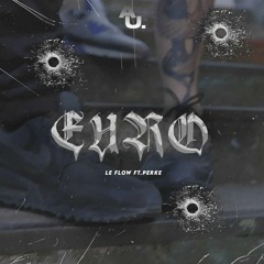 LeFlow X PERKE - EURO