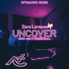 Uncover [Mozy Sahh ft ShayDii Beatz] 2022 Remix