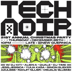 Quale@ Technoir 21st Annual Xmas Party New Guernica 2025