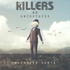 MR BRIGHTSIDE (HIGHNESS REMIX) COPYRIGHT CUT