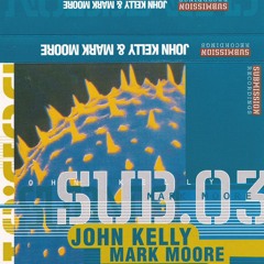 John Kelly - Submission Recordings (Sub 03)1995