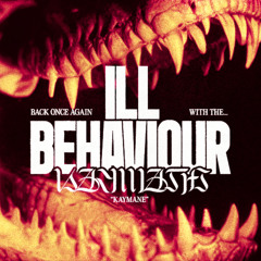 Ill Behaviour