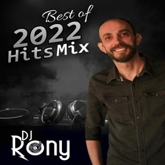 DJ Rony Best of 2022 Hits Mix - ميكس عربي أجنبي ٢٠٢٢