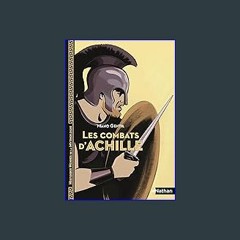 #^Ebook 📖 Les Combats d'Achille - Histoires noires de la Mythologie - Dès 12 ans (French Edition)