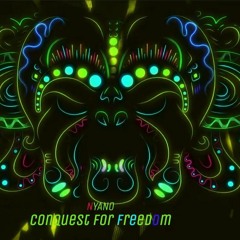 Nyano - Conquest For Freedom (Radio Edit )