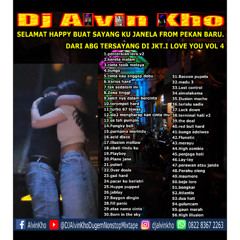 DJ ALVIN KHO™ - SELAMAT HAPPY BUAT SAYANG KU JANELA FROM PEKAN BARU.DARI ABG TERSAYANG DI JKT.I LOVE YOU VOL 4 rev