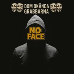 No Face