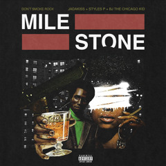 Milestone (feat. BJ the Chicago Kid, Jadakiss & Styles P)