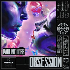Pauline Herr - Obsession