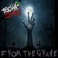 Techno Zombie - From The Grave (Sample)