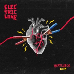 BØRNS - Electric Love (HEATCHECK REMIX)
