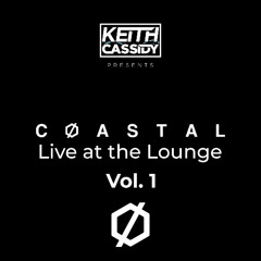 CØASTAL // Vol. 1 - Live at the Lounge
