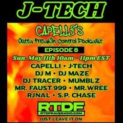 J-TECH - Capelli's Outta Freak'in Control Podcast 8...RTDF RAVE RADIO Exclusive mix #4
