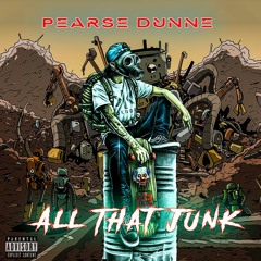 Pearse Dunne - All That Junk (FREE DOWNLOAD)