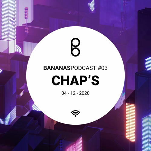 BananasPodcast #03 - CHAP'S (CatorC)