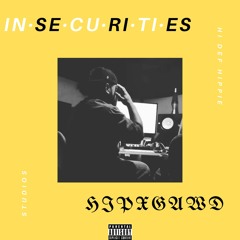 Insecurities Freestyle