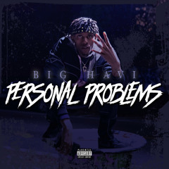 Personal Problems (feat. Derez De'Shon)