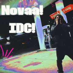 Novaa! - I Don't Care! ( OFFICIAL SONG ) MUSIC VIDEO OUT NOW ON YOUTUBE!!