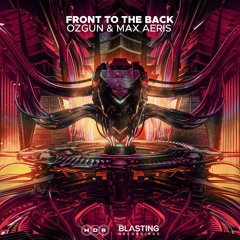 Ozgun, Max Aeris - Front To The Back