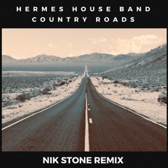 Hermes House Band - Country Roads (Nik Stone Remix)