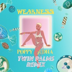 Poppy Ajudha - Weakness (Twin Palms Remix)