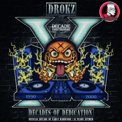 Drokz - Decades of Dedication