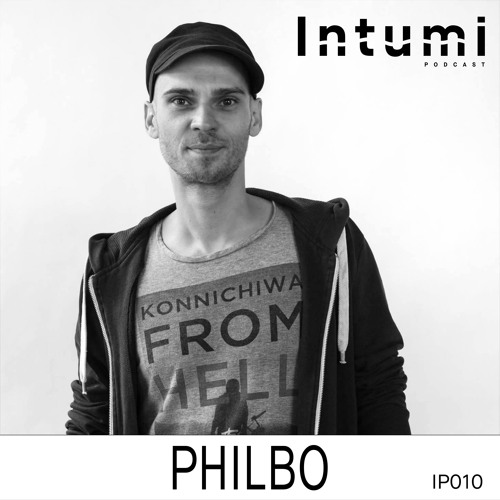 Intumi Podcast 010 - Philbo