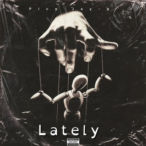 Pico Jay-p - Lately {Official Audio}