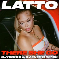 Latto - There She Go (DJ ROCCO & DJ EVER B Remix)  *CLICK BUY FOR FULL VERSION*