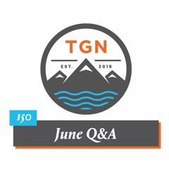 The Grey NATO - 150 - June Q And A