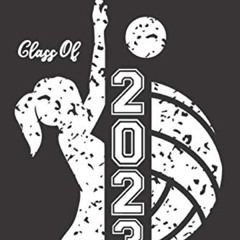 Read KINDLE 📪 Class of 2023: Volleyball & Female Volleyball Player Blank Notebook Gr